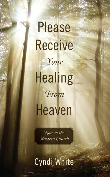 Please Receive Your Healing From Heaven: Note to the Western Church