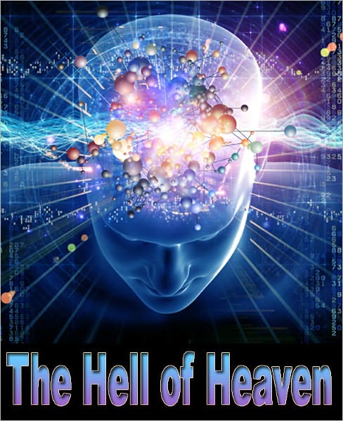 The Hell of Heaven