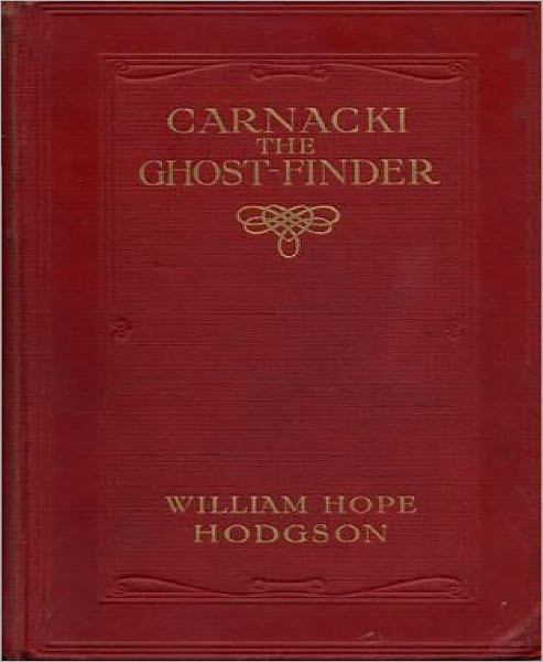 Carnacki, The Ghost-Finder