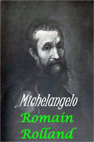 Michelangelo by Romain Rolland (original illustrated version)