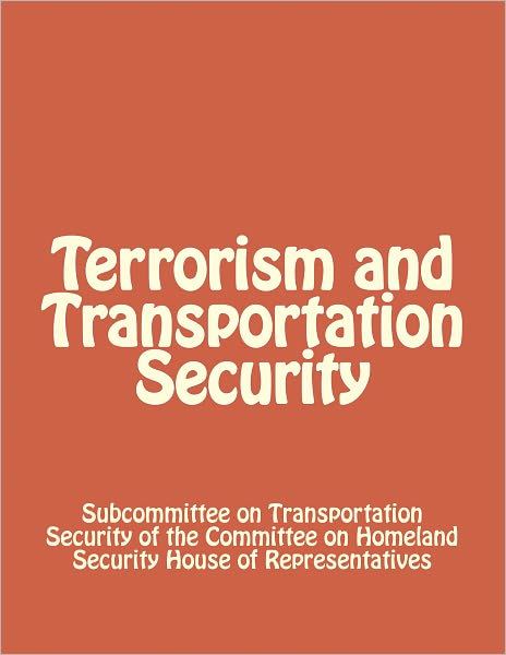 Terrorism and Transportation Security