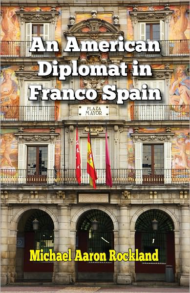 An American Diplomat in Franco Spain