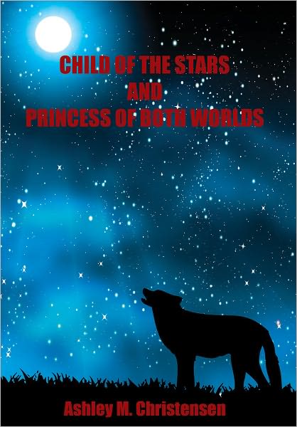Child of the Stars and Princess of Both Worlds