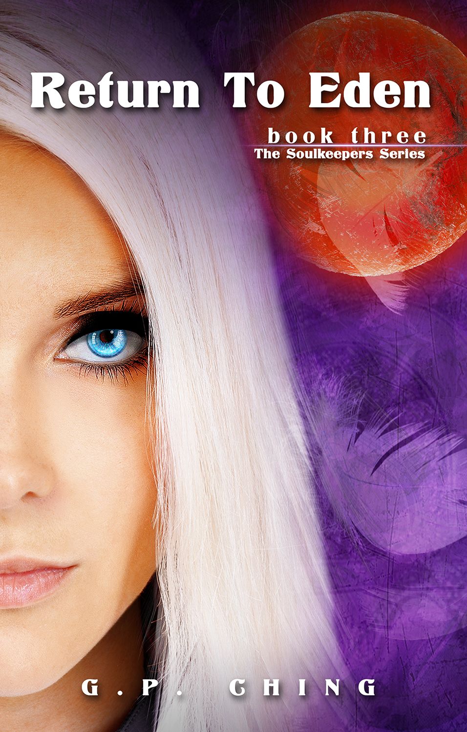 Return to Eden: The Soulkeepers Series