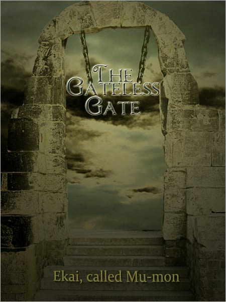 The Gateless Gate