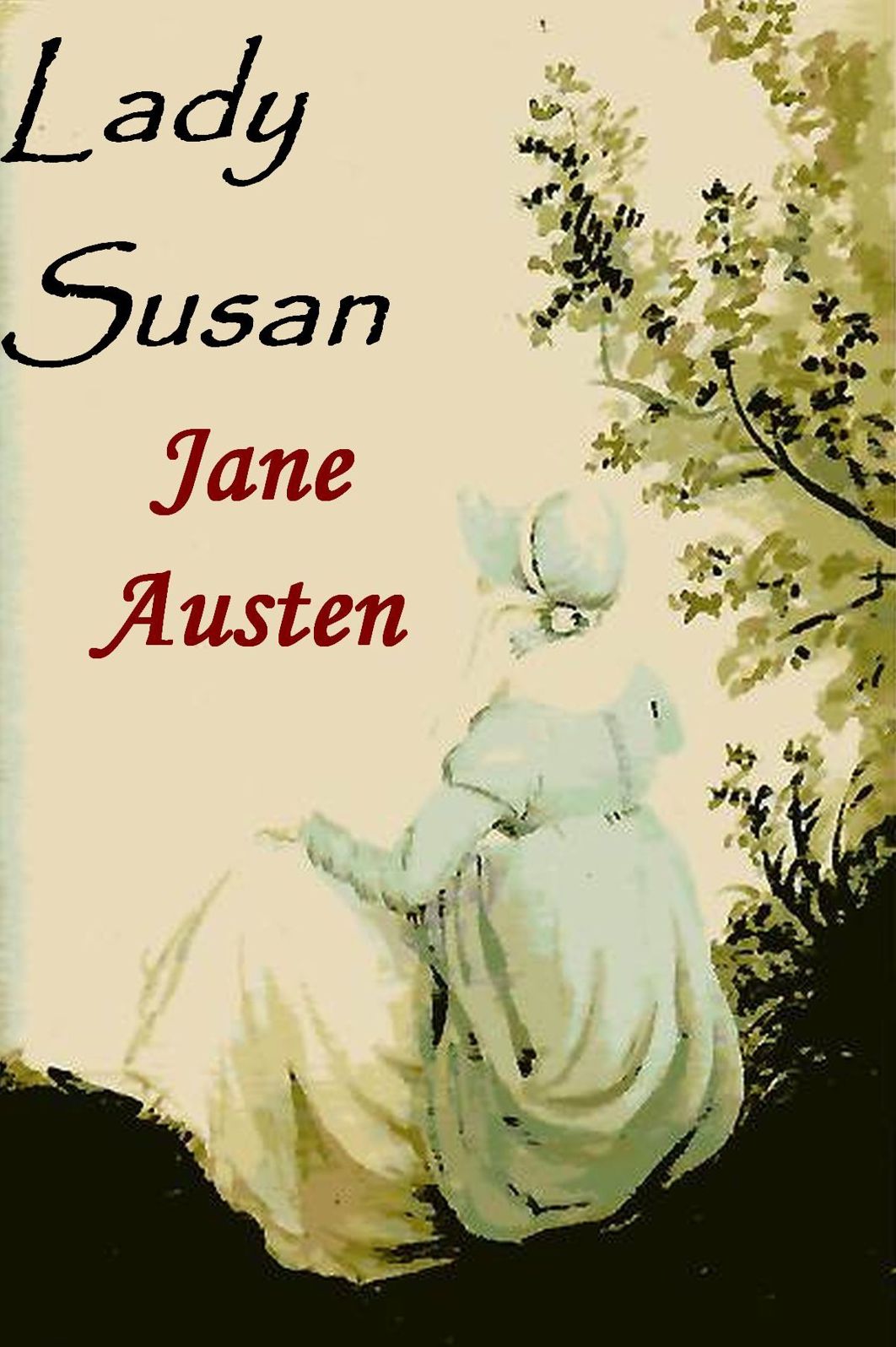 Lady Susan ~ A Classic by Jane Austen
