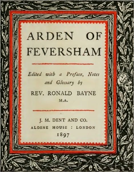 Arden of Feversham (With Preface, Notes, and Glossary)
