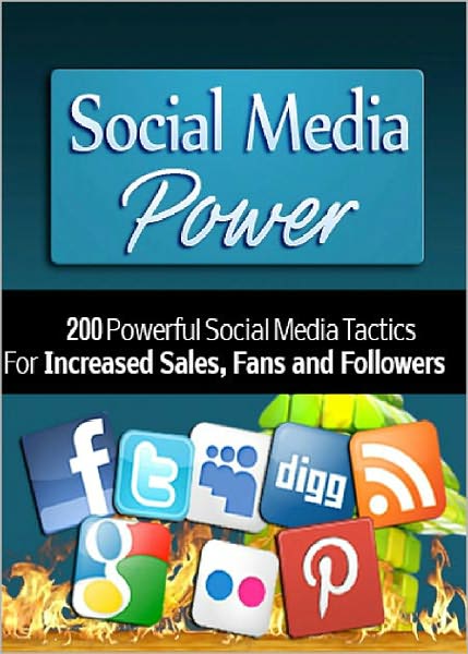 Social Media Power: How To Harness The Power of Social Media Sites like FaceBook And Twitter To Ignite Your Business! (Brand New) AAA+++
