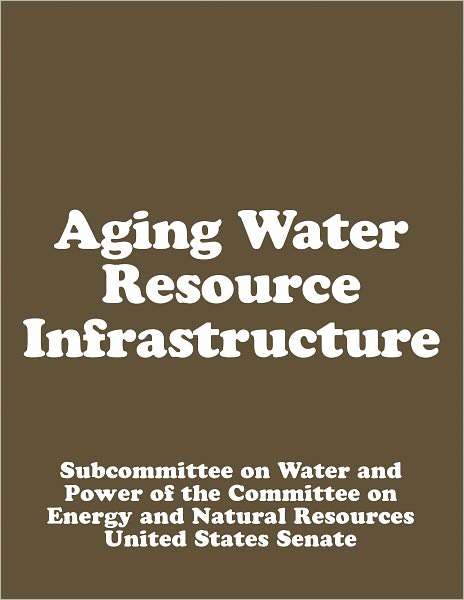 Aging Water Resource Infrastructure