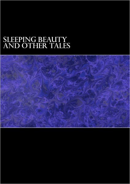 The Sleeping Beauty and Other Tales