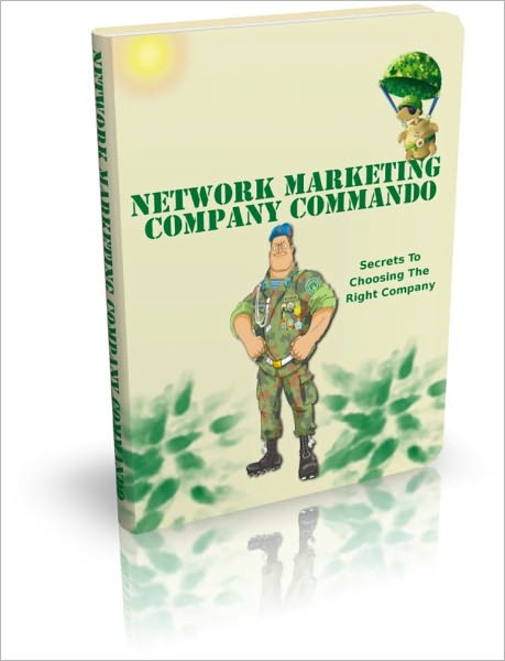 Network Marketing Company Commando - Secrets To Choosing The Right Company