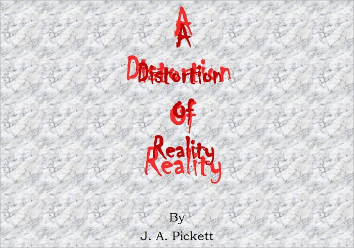 A Distortion of Reality