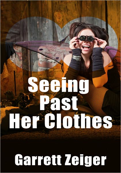 Seeing Past Her Clothes - Science Fiction Erotica