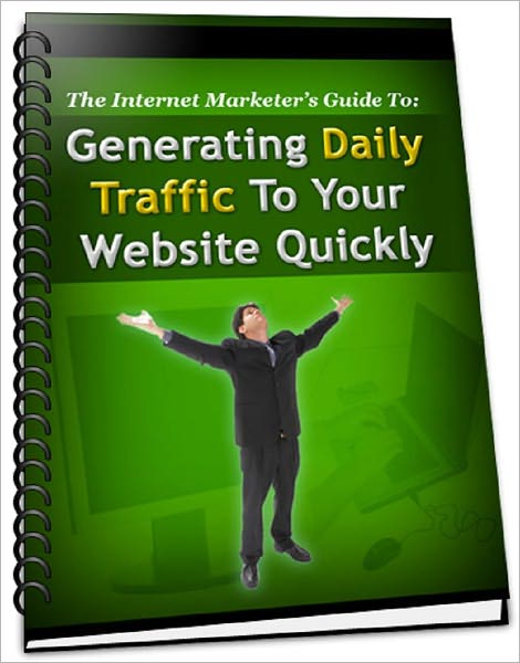 Generating Daily Traffic To Your Website Quickly