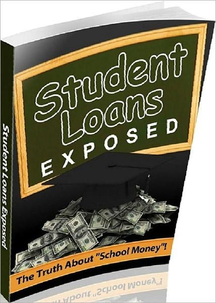 Your Consumer Guides eBook on Student Loans Exposed - You need to read now than ever....