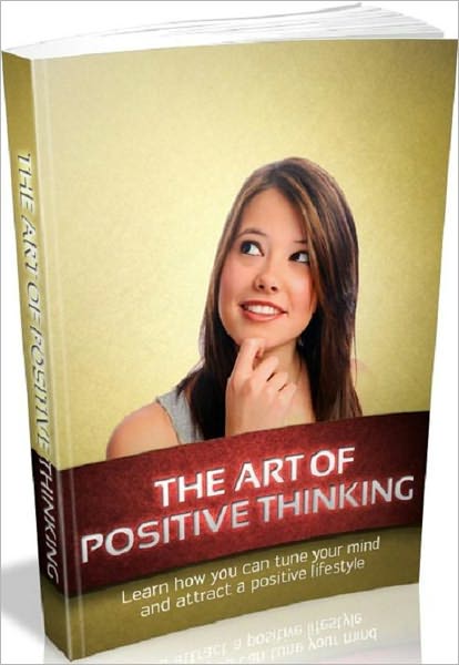 Inspiration & Personal Growth eBook - The Art Of Positive Thinking - This powerful tool will provide you with everything you need to know to be a success and achieve your goal.