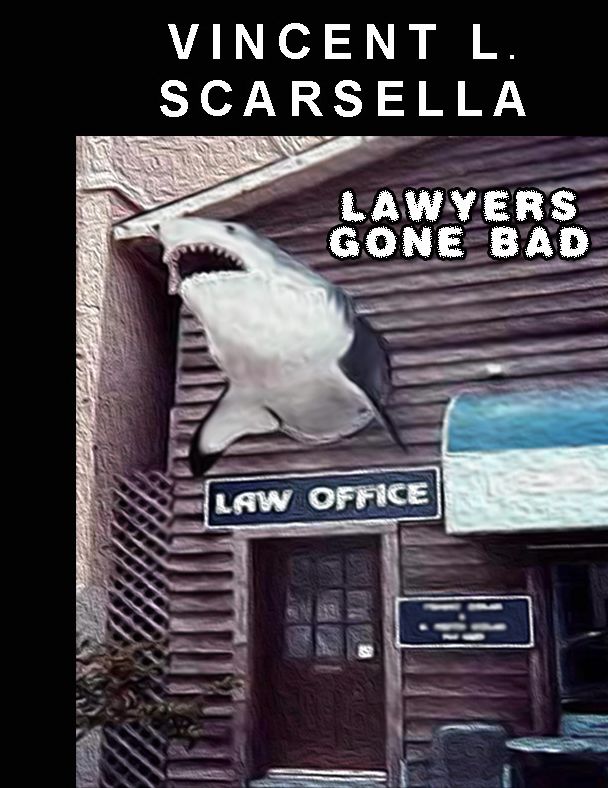 The Bad Lawyers Primer: How to Get Even With A Lawyer Who's A Lying, Cheating, Thieving, Disloyal, Dishonest, Procrastinating, Neglectful, Abusive, or Otherwise Unethical Scoundrel