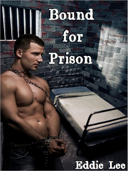 Bound for Prison