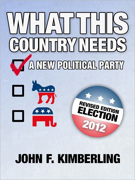What This Country Needs: A New Political Party
