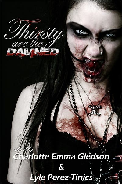 Thirsty Are the Damned