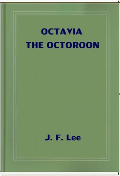 Octavia, the Octoroon