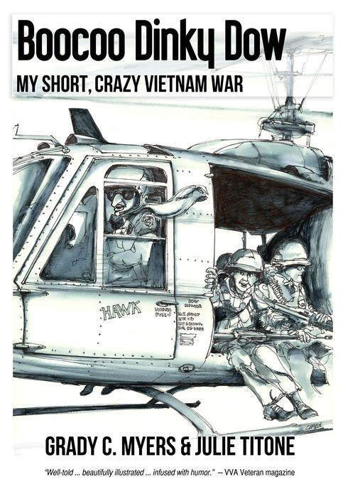 Boocoo Dinky Dow: My short, crazy Vietnam War
