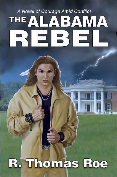 The Alabama Rebel: A Novel of Courage Amid Conflict