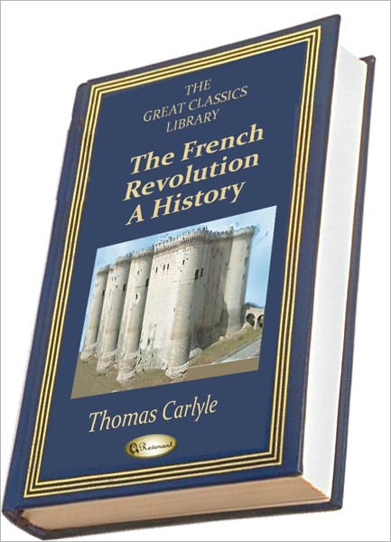 The French Revolution (THE GREAT CLASSICS LIBRARY)