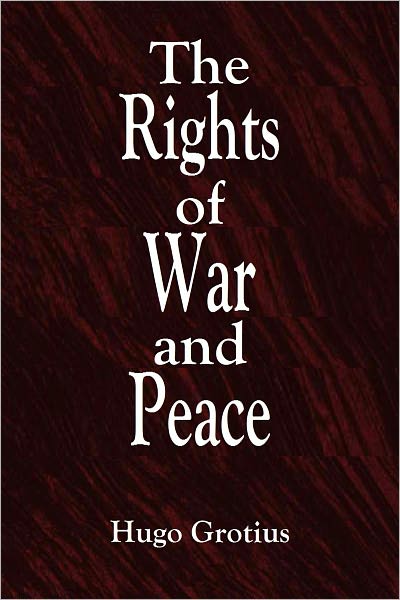 The Rights of War and Peace