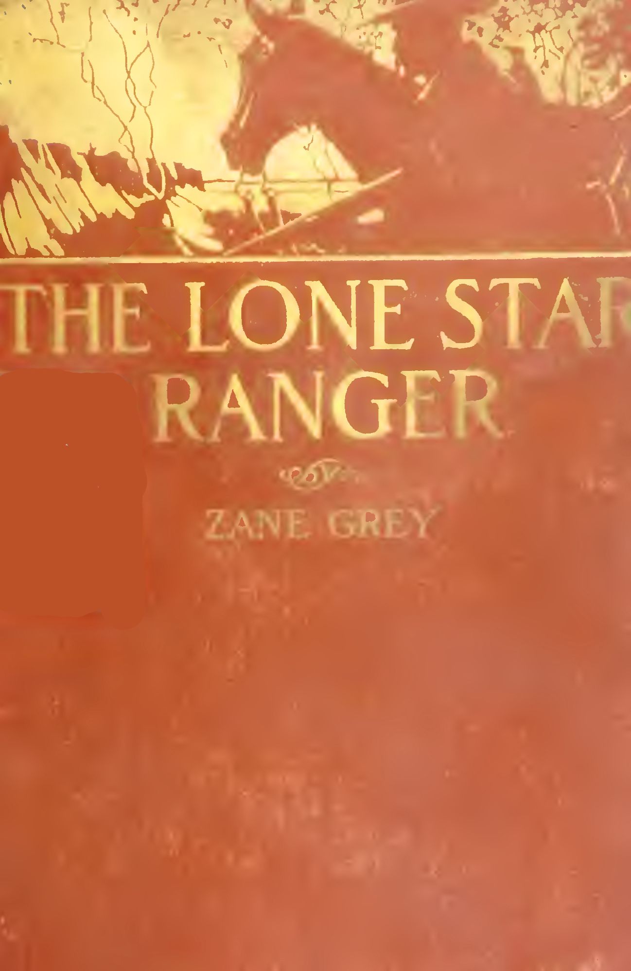 The Lone Star Ranger: A Romance of the Border (Illustrated Edition)