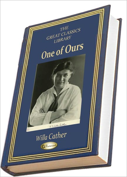 One of Ours (THE GREAT CLASSICS LIBRARY)