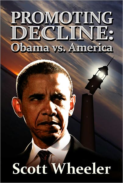 Promoting Decline: Obama vs. America