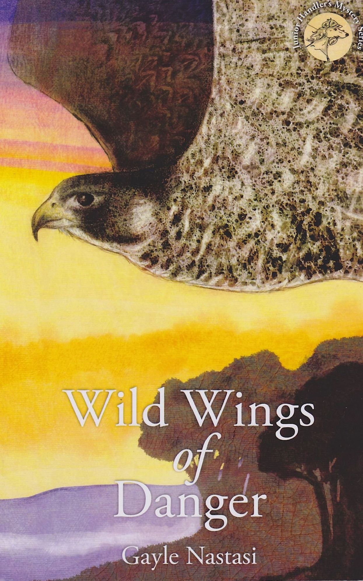 Wild Wings of Danger (Junior Handler Mystery #2)