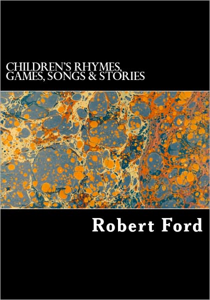 Children's Rhymes, Games, Songs, and Stories