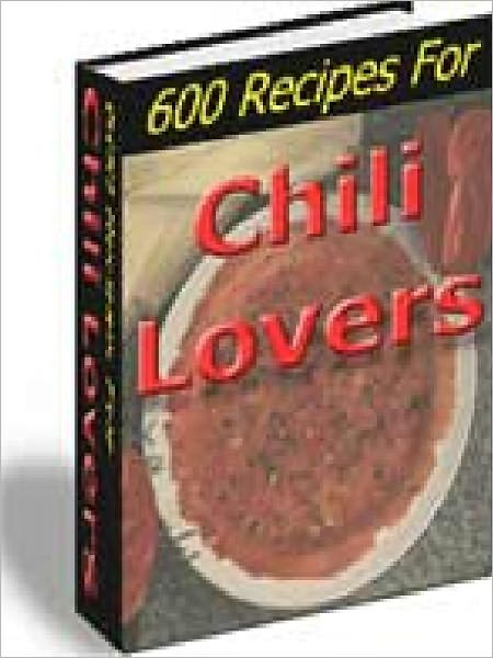 600 Chili Recipes