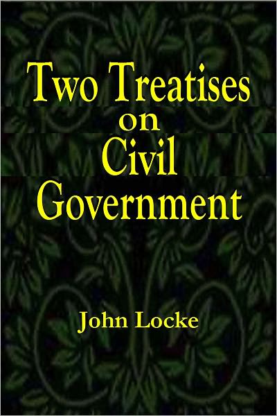 Two Treatises on Civil Government
