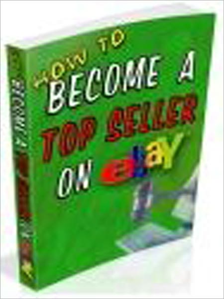 How To Become A Top Seller On eBay