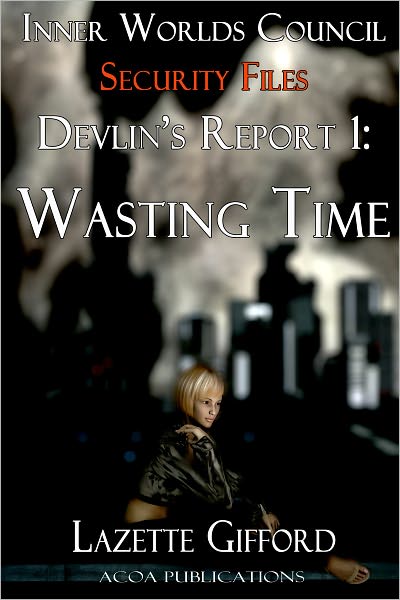 Devlin's Report #1: Wasting Time