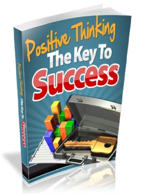 Positive Thinking - The Key to success
