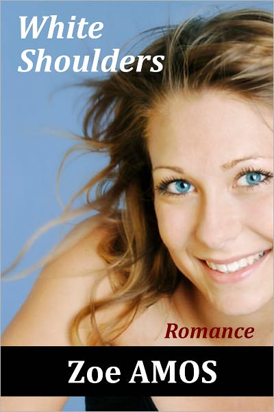 White Shoulders: Romance