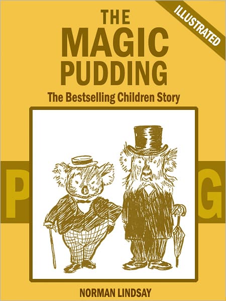 The Magic Pudding: The Bestselling Children Story (Illustrated)