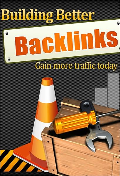 Building Better Backlinks