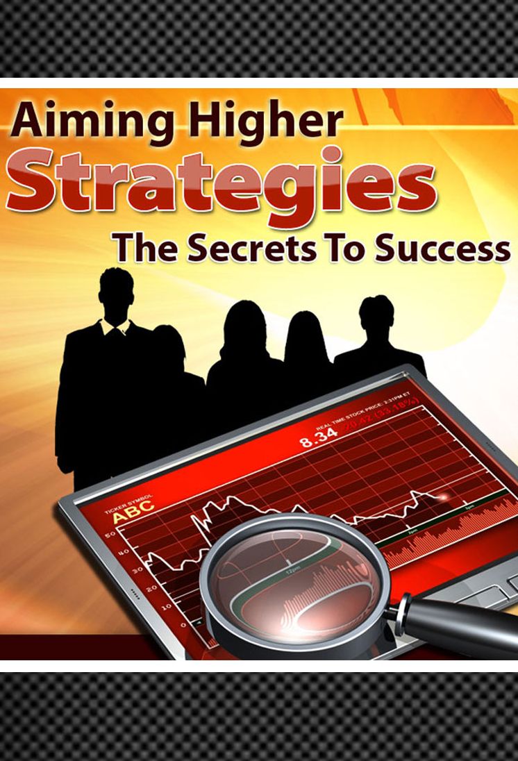 Aiming Higher Strategies