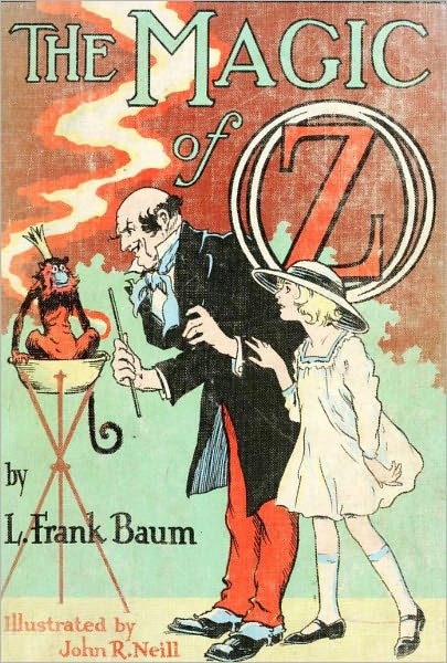 The magic of Oz; a faithful record of the remarkable adventures of Dorothy and Trot and the Wizard of Oz, together with the Cowardly Lion, the Hungry Tiger and Cap'n Bill, in their successful search for a magical and beautiful birthday present for Princes