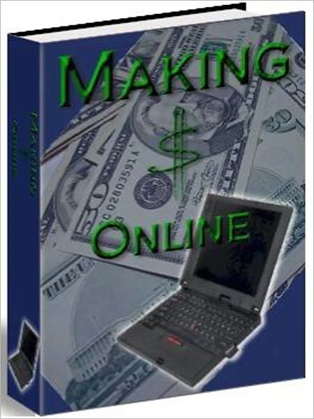 Making $ Online: How to Make Money on the Internet