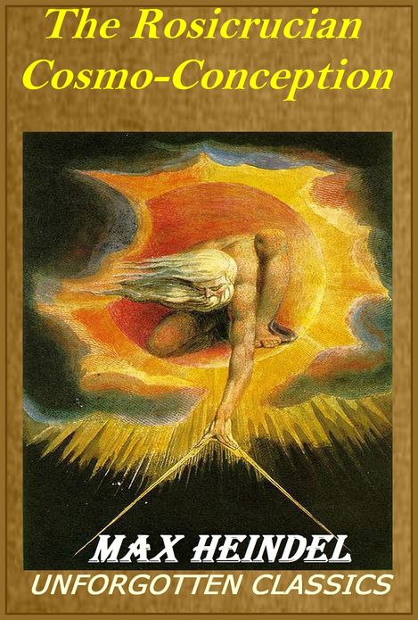 Rosicrucian Cosmo-Conception by Max Heindel