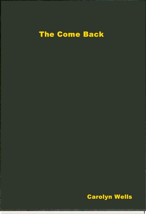 The Come Back