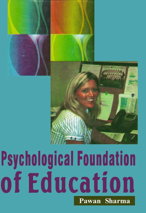 Psychological Foundation of Education