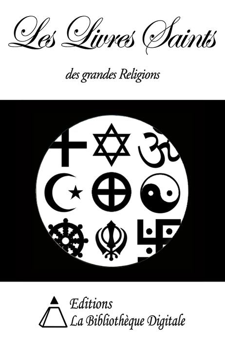 Les Livres Saints des grandes Religions