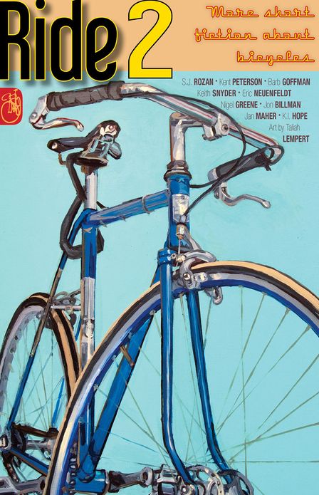 RIDE 2: More short fiction about bicycles